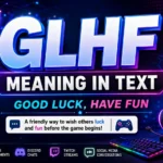 GLHF Meaning in Text