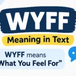 WYFF Meaning in Text