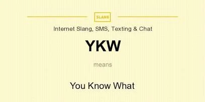 YKW Meaning in Text